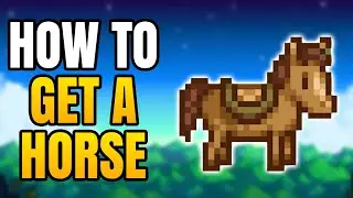Как получить лошадь в Stardew Valley | Увеличьте скорость передвижения с помощью лошади