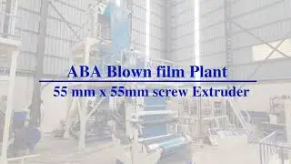 LD Liner Film - ABA Blown Film Plant By Ashok Extrusion Tech