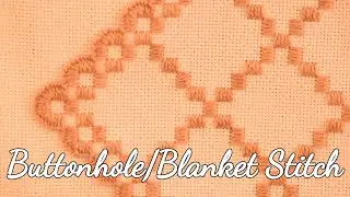 Buttonhole - Blanket Stitch | Hardanger Embroidery | Slow Stitching Process