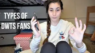 TYPES OF DWTS FANS! // Allie Miller