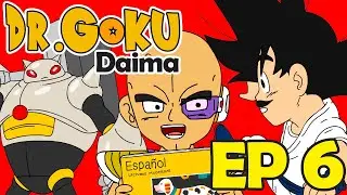 DOCTOR GOKU DAIMA - CAPITULO 6