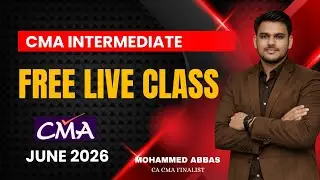 CMA Intermediate Free Live Class(English)🔥 &ndash; June 2026 Batch