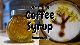 Taste of Autumn: Delightful Osmanthus Floral Syrup Recipe for Flavored Lattes（桂花拿铁）