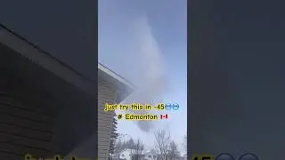 Try this first time in Edmonton in -45 degrees🥶😱 # Canada
