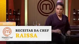 3 receitas deliciosas da chef RAISSA RIBEIRO | MASTERCHEF BRASIL RECEITAS