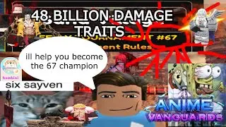 [Traits Enabled] 48B+ Dmg Initial Strat | Anime Vanguards Tournament #67