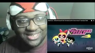 MultiVersus Official Powerpuff Girls Somebody Call For Some Heroes  Gameplay Trailer Reaction