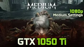 The Medium | GTX 1050 Ti | Ryzen 7 2700 | 1080p - Medium Settings | PC Benchmark Performance Test!