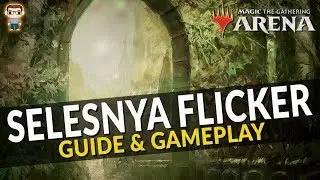 SELESNYA FLICKER - Standard MTG Arena Deck Guide & Gameplay