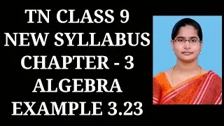 9th Maths Ch-3 Algebra | Example-3.23 | Samacheer One plus One channel