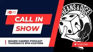 Board Game Call In Show | Jan 8th