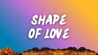 Shape of Love | New English Songs with Lyrics 2025