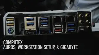 Computex - Aorus, Workstation Setup, & Gigabyte
