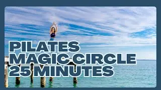 Pilates - Total Body with magic circle option - 25 minutes