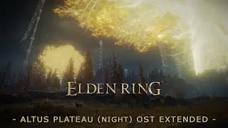Altus Plateau (Night) OST Extended - Elden Ring Extended Soundtrack [HQ]