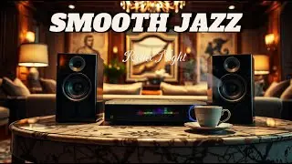 Smooth Jazz & Soulful R&B – Timeless Melody for Relaxing Mood & Peaceful Chill