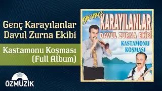 Genç Karayılanlar Davul Zurna Ekibi - Kastamonu Koşması (Full Album)