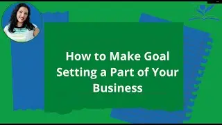 How to Make Goal Setting a Part of Your Business - Nancy Baki - Best Entrepreneur Solutions