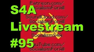 S4A Livestream #95: Anarcho-Primitivism; Religion; Body, Consciousness, Existence, & Consent; & More