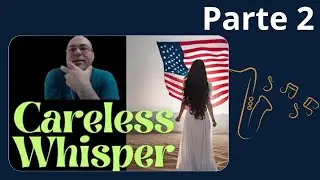 Careless Whisper | PARTE 2 | Vocabulário + Pronúncia [Aula de INGLÊS com Música]