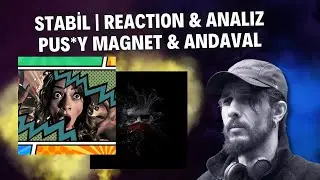 Stabil - Pus*y Magnet - Andaval | Yorum Analiz Tepki REACTION !!