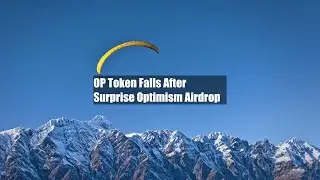 OP Token Falls After Surprise Optimism Airdrop
