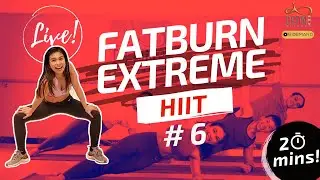 Fatburn Extreme HIIT | 20 Mins Live Class | #6