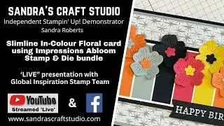 🔴LIVE : G.I.S.T. - Inspirations Abloom - Slimline In-Colour Floral card