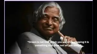Dreams are not those which comes while we are sleeping...