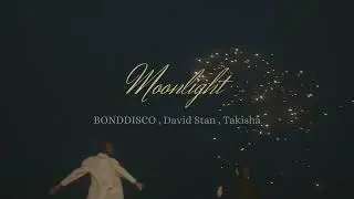 BondDisco ft David Stan & Takisha - Moonlight ( Official Music )