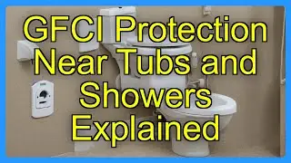 GFCI Protection Near Tubs and Showers Explained