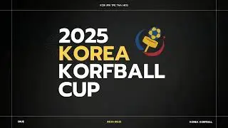 2025 Korea Korfball Cup (Day1)