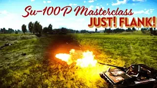 JUST! FLANK! | Su-100P Masterclass