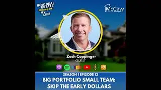 Big Portfolio Small Team:  Skip the Early Dollars w/ Zach Coppinger