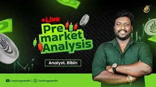 PRE MARKET ANALYSIS | 13 JAN | Livelong Wealth