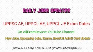 UPPSC AE 2021, UPPCL AE Electrical, UPPCL JE Exam Date Updates