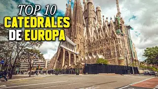 🏰 Las 10 Catedrales M&aacute;s Impresionantes de Europa que DEBES Visitar Antes de Morir