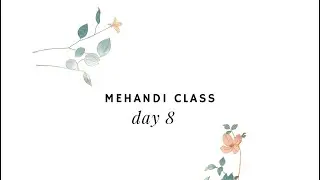 How to learn for normal feeling & ￼check in beginner Mehandi class 