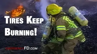 Tires Keep Burning