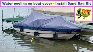 Water pooling on boat cover - Install sand bag kit