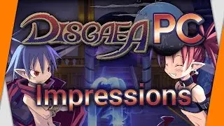 Disgaea PC - Impressions Review