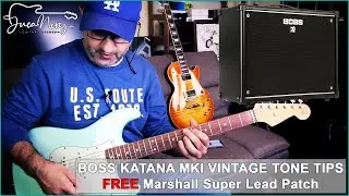 BOSS KATANA MKI / MKII - THE AMP DYNAMICS | FREE MARSHALL SUPER LEAD PATCH | TUTORIAL