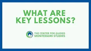 What are Key Lessons? | Montessori Points of Interest