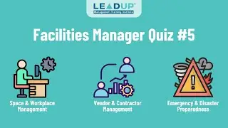 Facilities Manager Beginners Quiz #5 | Vendor oversight, and emergency preparedness | LEADUP