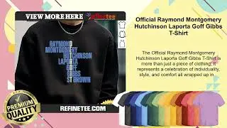Official Raymond Montgomery Hutchinson Laporta Goff Gibbs T-Shirt