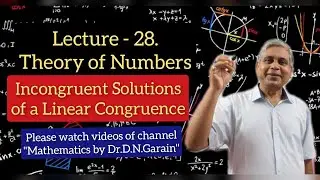 Theory of Numbers, Lec.- 28( Incongruent Solutions of a Linear Congruence)