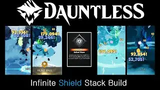 Dauntless Infinite Shield Stack Build