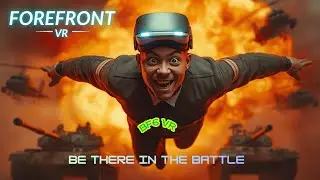 FOREFRONT VR ..BF6 STLYE BATTLE IN VR