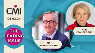 The Leading Issue with Sir Michael Barber