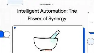 [Intelligent Automation] 4. The Power of Synergy